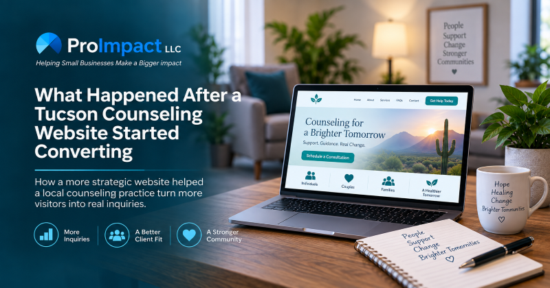 ProImpact case study showing how a Tucson counseling website improved inquiries and client conversion