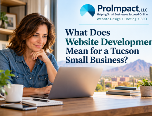 What Does Website Development Mean for a Tucson Small Business?